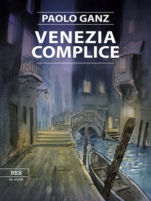 cover image of Venezia complice